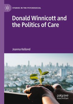 Donald Winnicott and the Politics of Care - Kellond, Joanna