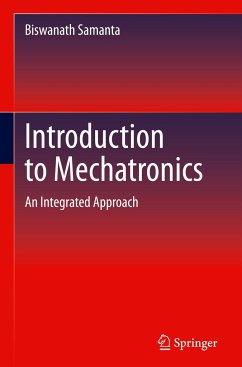 Introduction to Mechatronics - Samanta, Biswanath