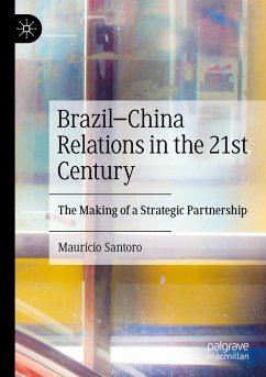 Brazil¿China Relations in the 21st Century - Santoro, Maurício