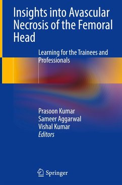 Insights into Avascular Necrosis of the Femoral Head