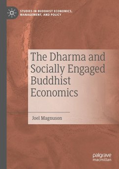 The Dharma and Socially Engaged Buddhist Economics - Magnuson, Joel