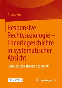 Responsive Rechtssoziologie ¿ Theoriegeschichte in systematischer Absicht - Bora, Alfons