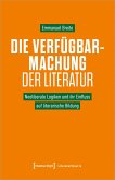 Die Verfügbarmachung der Literatur