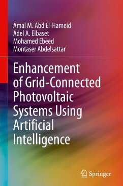 Enhancement of Grid-Connected Photovoltaic Systems Using Artificial Intelligence - Hameid, Amal M. Abd El-;Elbaset, Adel A.;Ebeed, Mohamed