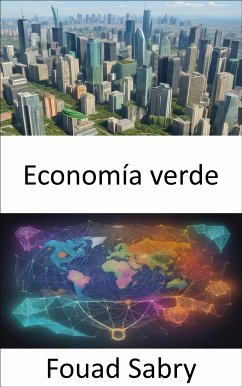 Economía verde (eBook, ePUB) - Sabry, Fouad