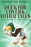 Duck For Cover & Other Tales (eBook, ePUB)