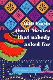 650 Facts about Mexico that nobody asked for (eBook, ePUB)