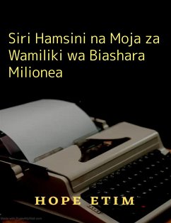 Siri Hamsini na Moja za Wamiliki wa Biashara Milionea (eBook, ePUB) - Etim, Hope