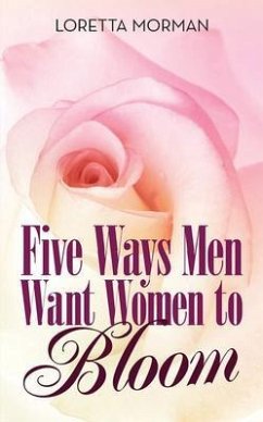 Cover Five Ways Men Want Women to Bloom (eBook, ePUB)