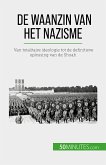De waanzin van het nazisme (eBook, ePUB)