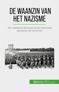 De waanzin van het nazisme (eBook, ePUB) - Dutertre, Justine