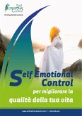 Self Emotional Control per migliorare la qualità della tua vita (eBook, ePUB)