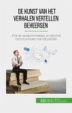 De kunst van het verhalen vertellen beheersen (eBook, ePUB)