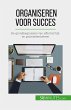 Organiseren voor succes (eBook, ePUB) - Bild 1