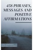 458 Phrases, Messages And Positive Affirmations (eBook, ePUB)
