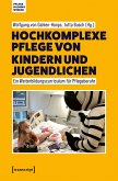 Hochkomplexe Pflege von Kindern und Jugendlichen (eBook, PDF)