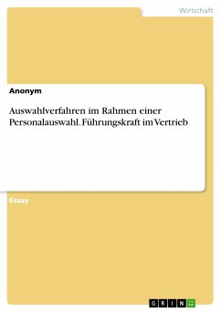 Auswahlverfahren im Rahmen einer Personalauswahl. Führungskraft im Vertrieb (eBook, PDF)