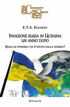 Invasione russa in Ucraina un anno dopo (eBook, ePUB) - Egeskov, E.T.A.