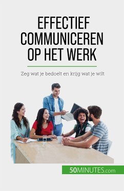 Effectief communiceren op het werk (eBook, ePUB) - De Lutis, Virginie