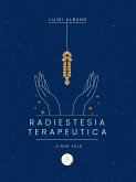 Radiestesia Terapeutica (eBook, ePUB)