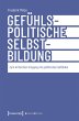 Gefühlspolitische Selbst-Bildung... - Bild 1