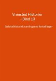 Vrensted Historier - Bind 10 (eBook, ePUB) Vrensted Historier - Bind 10 (eBook, ePUB)