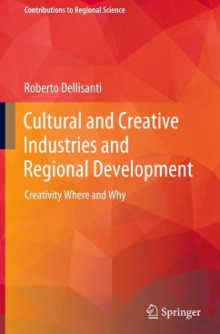 Cultural and Creative Industries and Regional Development - Dellisanti, Roberto