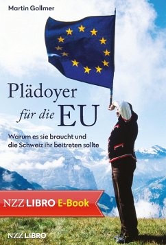 Plädoyer für die EU (eBook, ePUB) - Gollmer, Martin