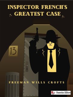 Inspector French's Greatest Case (eBook, ePUB) - Wills Crofts, Freeman