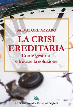 La crisi ereditaria (eBook, PDF) - SALVATORE, AZZARO