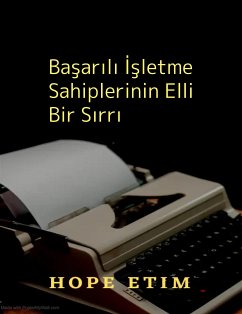 Başarılı İşletme Sahiplerinin Elli Bir Sırrı (eBook, ePUB) - Etim, Hope