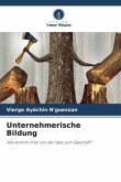 Unternehmerische Bildung