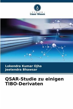 QSAR-Studie zu einigen TIBO-Derivaten - Ojha, Lokendra Kumar