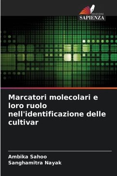 Marcatori molecolari e loro ruolo nell'identificazione delle cultivar - Sahoo, Ambika;Nayak, Sanghamitra