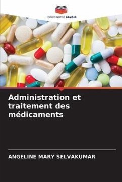 Administration et traitement des médicaments - Selvakumar, Angeline Mary