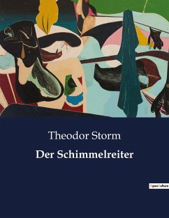 Der Schimmelreiter - Storm, Theodor