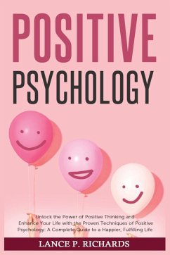 Positive Psychology - Richards, Lance P