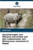 Auswirkungen von Mikania micrantha auf den Lebensraum von Rhinoceros unicornis in Nepal