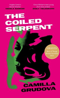 The Coiled Serpent - Grudova, Camilla