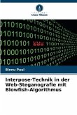 Interpose-Technik in der Web-Steganografie mit Blowfish-Algorithmus