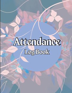 Daily Attendance book: 100 Pages Gradebook for Teachers to Record Class Students' Grades & Lessons Teacher Grade Book wIth Complete Attendanc - Ehler, Sarah