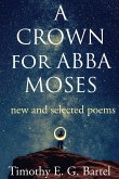 A Crown for Abba Moses