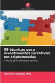 09 técnicas para investimentos lucrativos em criptomoedas