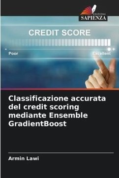 Classificazione accurata del credit scoring mediante Ensemble GradientBoost - Lawi, Armin