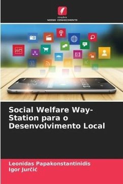 Social Welfare Way-Station para o Desenvolvimento Local - Papakonstantinidis, Leonidas;Jurcic, Igor