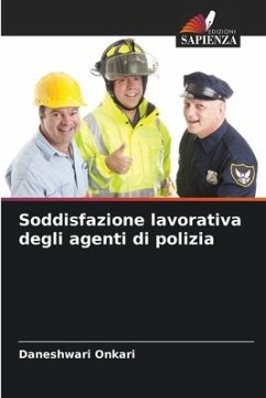 Soddisfazione lavorativa degli agenti di polizia - Onkari, Daneshwari