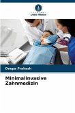 Minimalinvasive Zahnmedizin