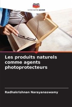 Les produits naturels comme agents photoprotecteurs - Narayanaswamy, Radhakrishnan