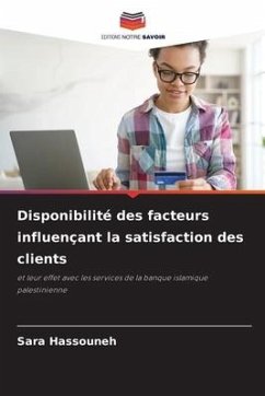 Disponibilité des facteurs influençant la satisfaction des clients - Hassouneh, Sara