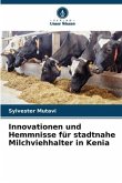 Innovationen und Hemmnisse für stadtnahe Milchviehhalter in Kenia